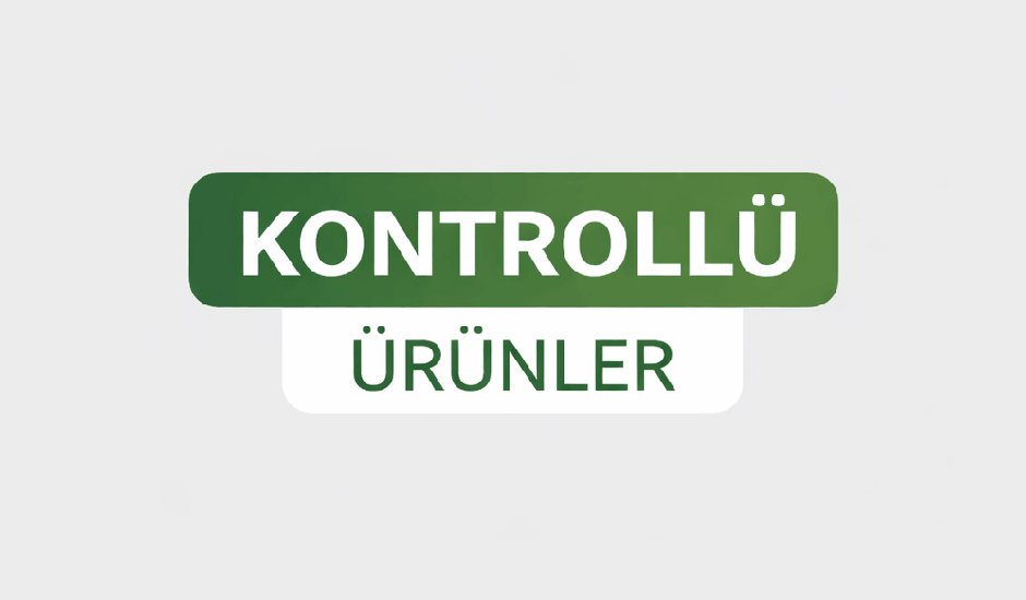 Kontrollü Ürünler